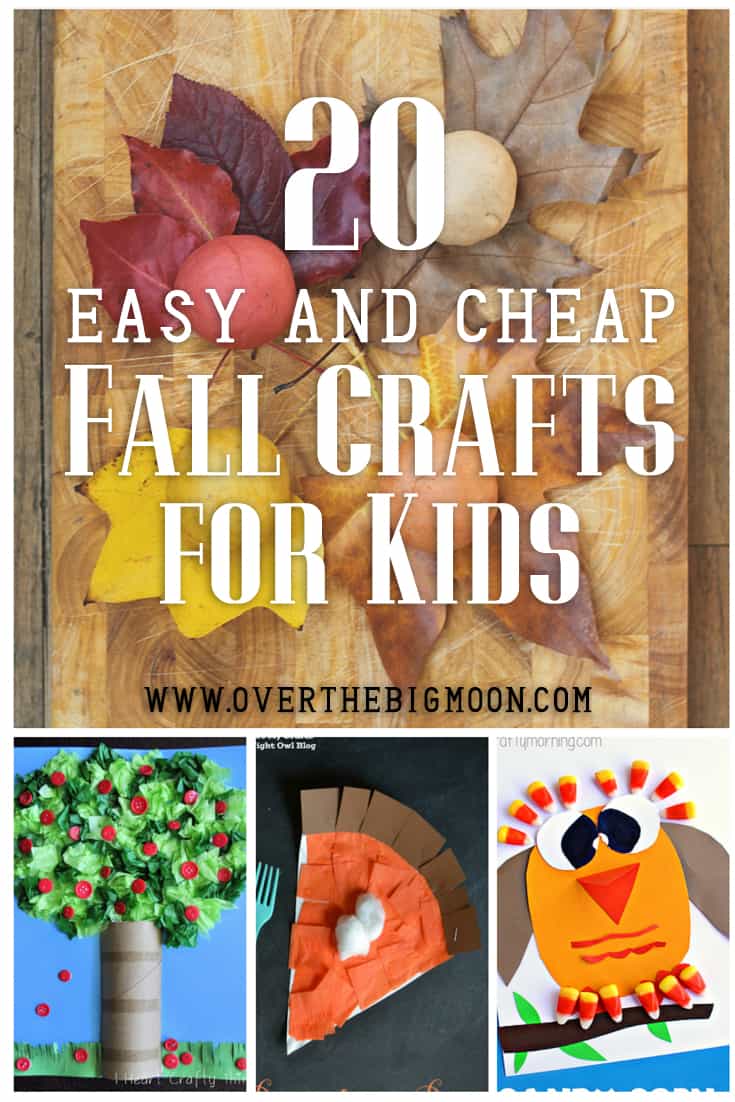 20 Easy and Cheap Fall Kids Crafts | Over the Big Moon