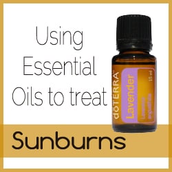 Using Essential Oils to treat a Sunburn