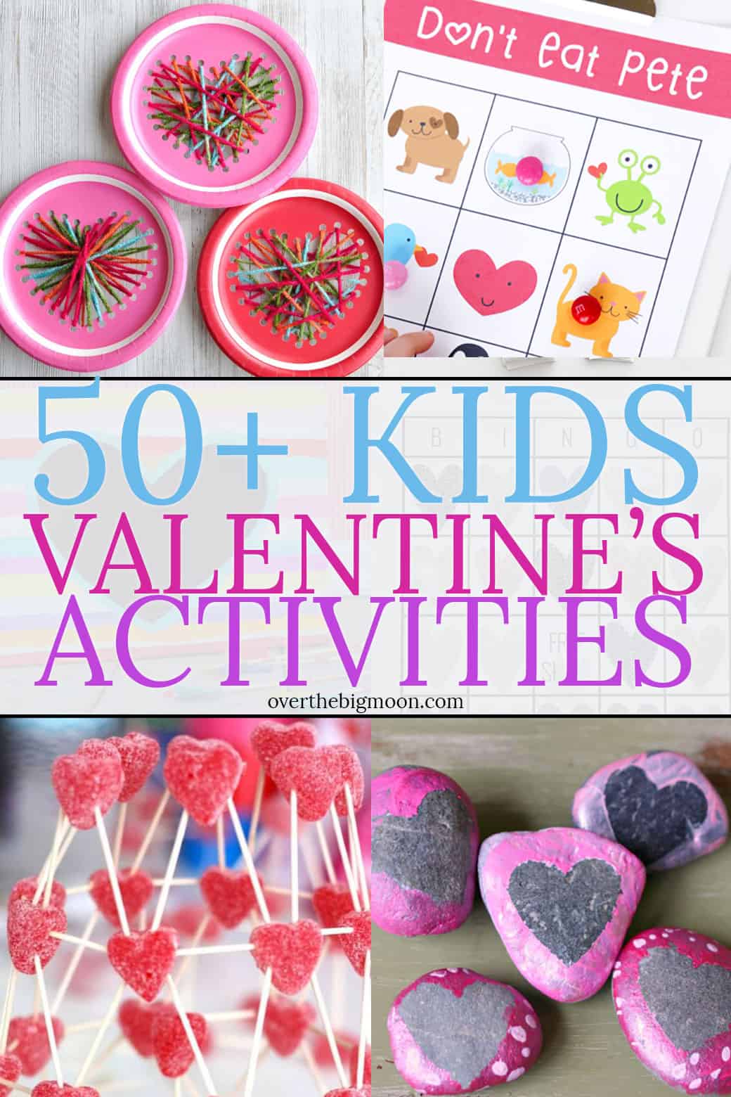 50+ Valentine's Day Activities for Kids Over the Big Moon