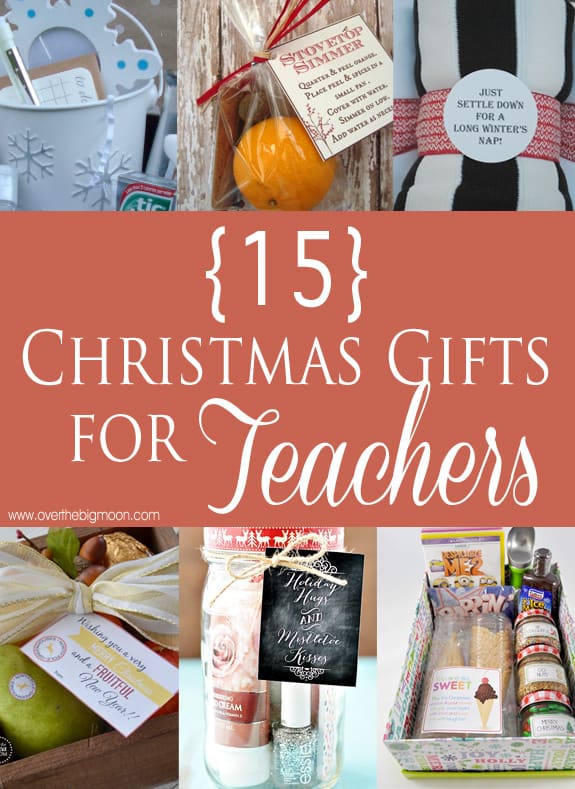 15 Easy Christmas Gifts For Teachers Over The Big Moon