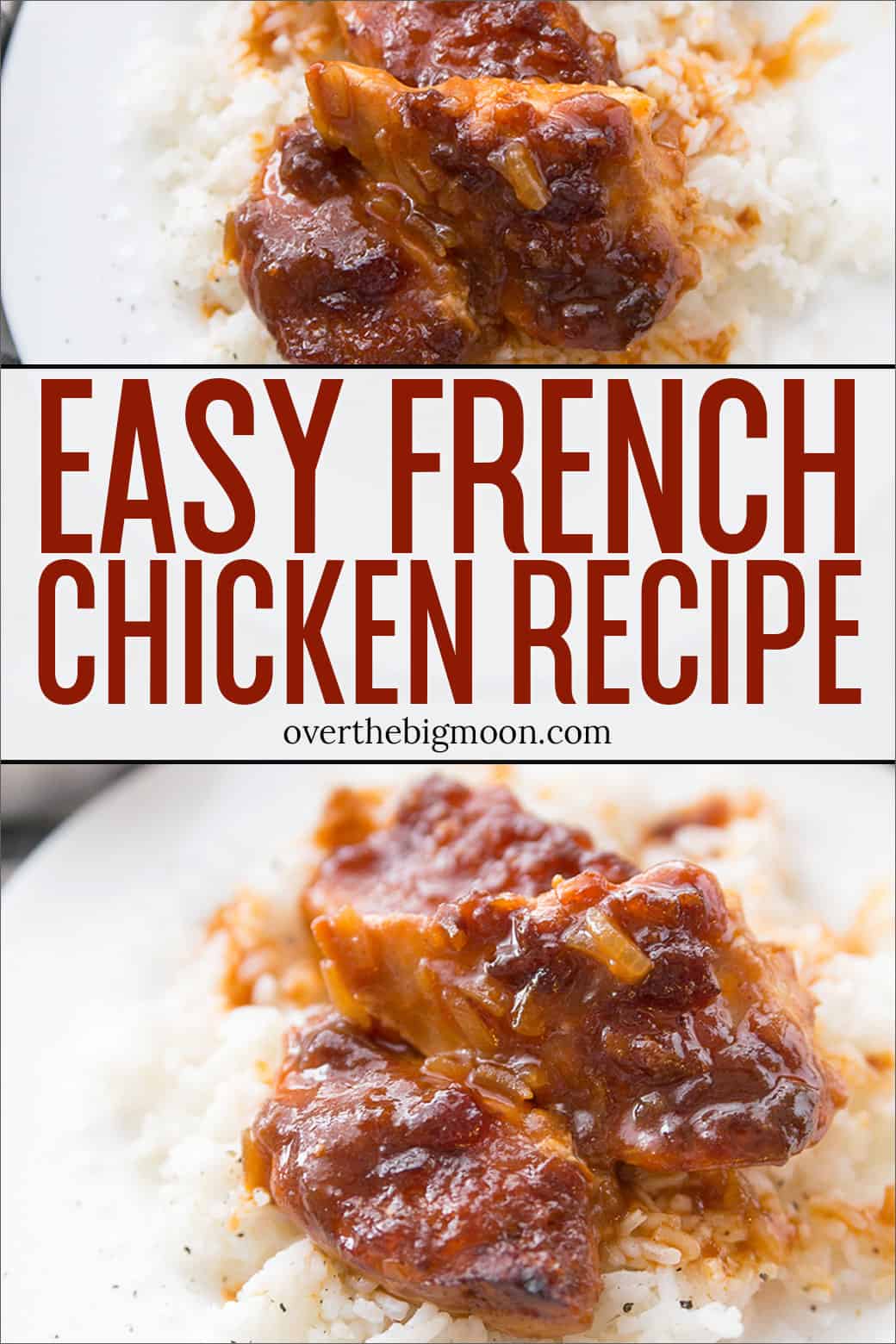 Easy French Chicken Over The Big Moon