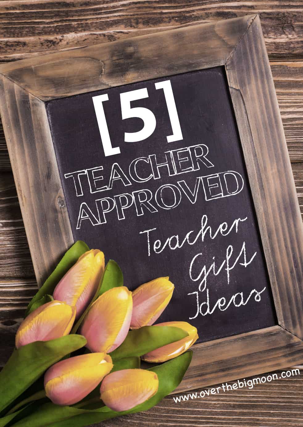 5-teacher-approved-teacher-appreciation-gift-ideas-over-the-big-moon