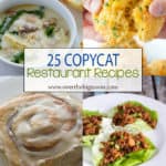 25 Copycat Restaurant Recipes that are MUST-TRY! Check them out at www.overthebigmoon.com!