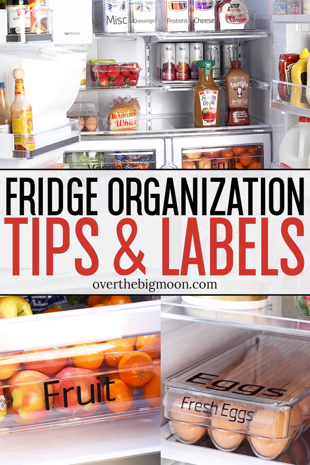 Refrigerator Organization Tips and Labels Over The Big Moon