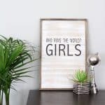 Who Runs the World - GIRL DIY Wood Sign